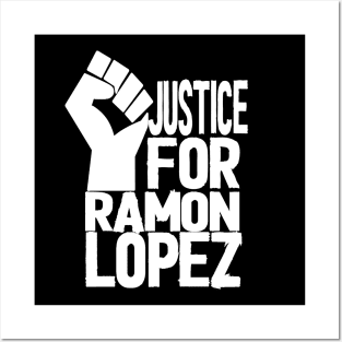 justice for ramon lopez Posters and Art